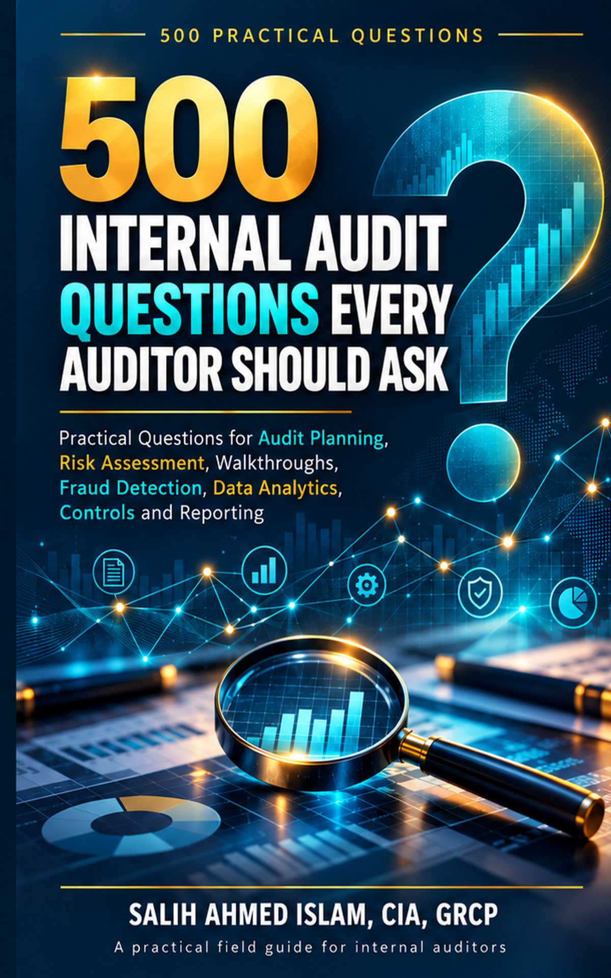 Cover of 500 Internal Audit Questions Every Auditor Should Ask
